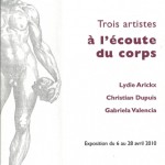 Trois artistes contemporains à l’écoute du corps