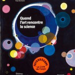 Quand l'art rencontre la science - L'exposition