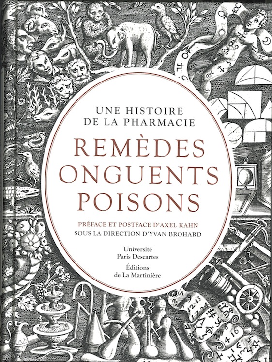 Une histoire de la pharmacie – Remèdes, onguents, poisons