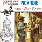 Vie et Traditions populaires en région Picardie